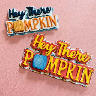 Hey There Pumpkin Large
